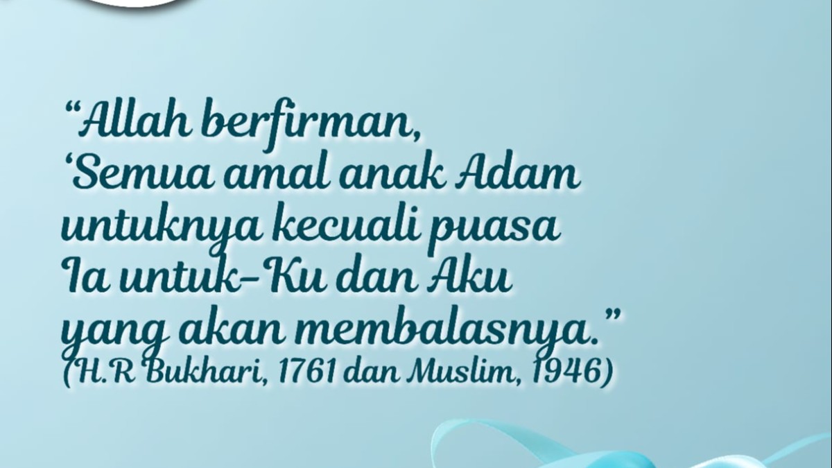 Amalan yang Allah sendiri menyebutnya milik-Nya